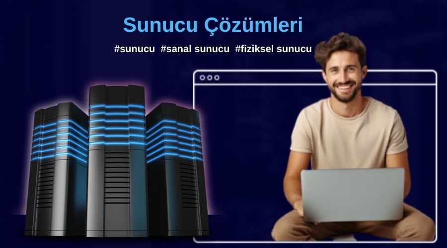 Sunucu Çözümleri Üzerinde Sanallaştırma Teknolojileri